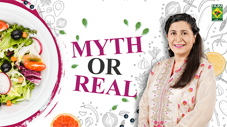 Myth or Real | Chef Zarnak Sidhwa